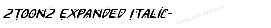2Toon2 Expanded Italic字体转换